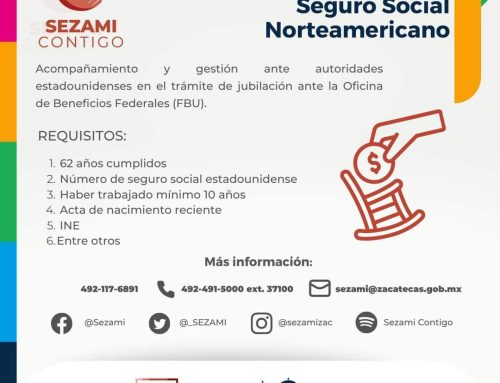 Realizarán cuarta jornada de entrevistas a zacatecanos para obtención de pensión del Seguro Social Norteamericano.